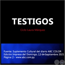 TESTIGOS - Ciclo Laura Mrquez - Domingo, 12 de Septiembre de 2021
